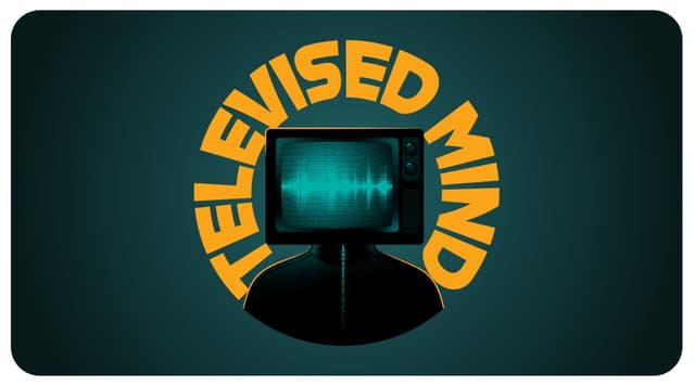 Televised Mind