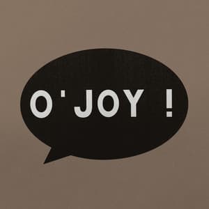O'JOY!
