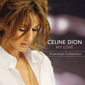 MY LOVE - THE ESSENTIAL COLLECTION