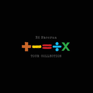 + - = DIVIDE X - TOUR COLLECTION